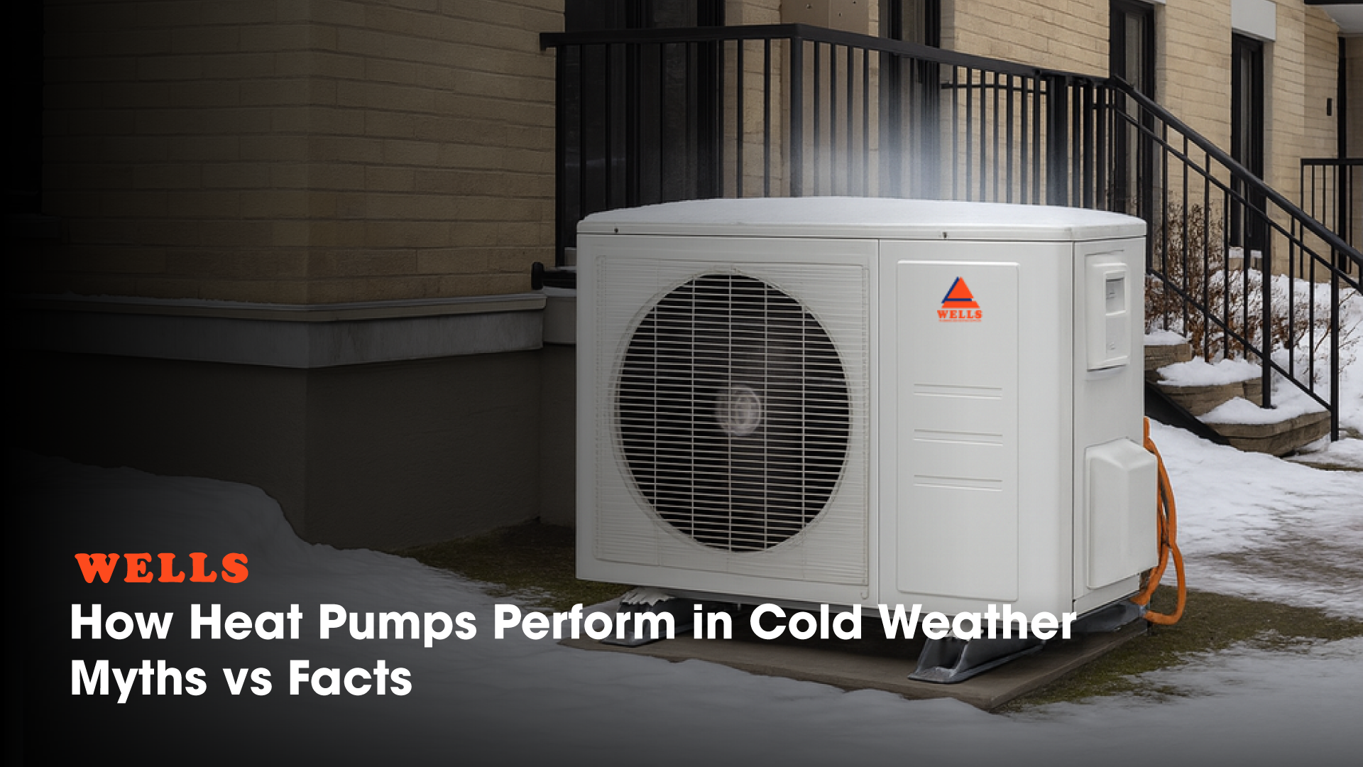 How-Heat-Pumps-Perform-in-Cold-Weather-Myths vs Facts